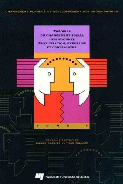 Théories du changement social intentionnel: Participation, expertise et contraintes, Tome 5