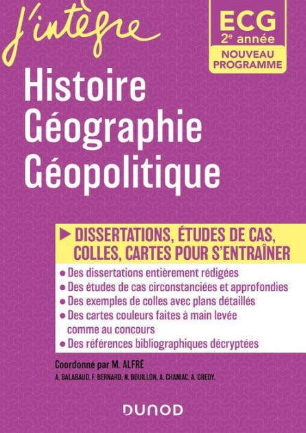 ECG 2 - Histoire Géographie Géopolitique du monde contemporain - Programmes 2021: Dissertations, étude de cas, colles, cartes pour s'entraîner