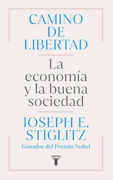 Camino de libertad. La economía y la buena sociedad / The Road to Freedom