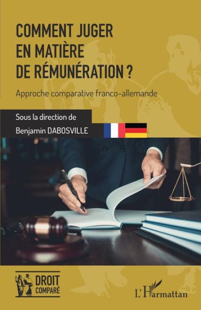 Comment juger en matière de rémunération ?: Approche comparative franco-allemande