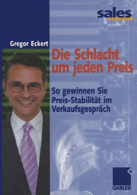 Die Schlacht um jeden Preis: So gewinnen Sie Preis-Stabilität im Verkaufsgespräch
