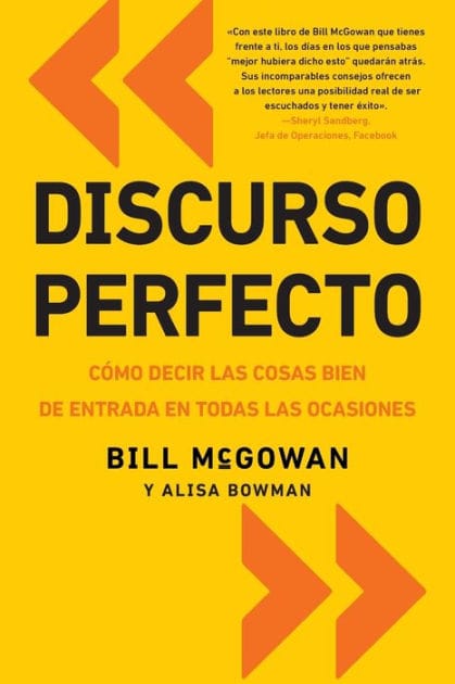 Discurso perfecto: Cómo decir las cosas bien de entrada en todas las ocasiones