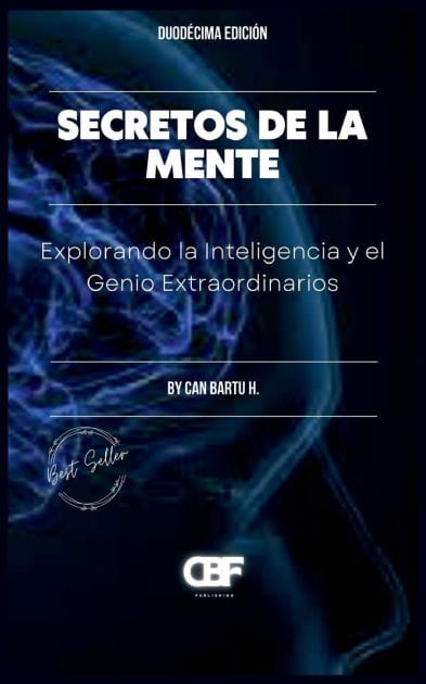 Secretos de la Mente: Explorando la Inteligencia y el Genio Extraordinarios
