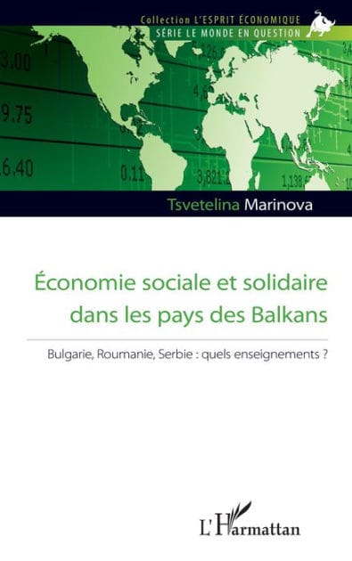 Economie sociale et solidaire dans les pays des Balkans: Bulgarie, Roumanie, Serbie : quels enseignements ?