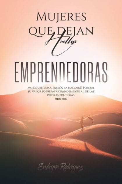 Mujeres que Dejan Huellas... EMPRENDEDORAS