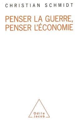 Thinking about War and Economics / Penser la guerre, penser l'�conomie