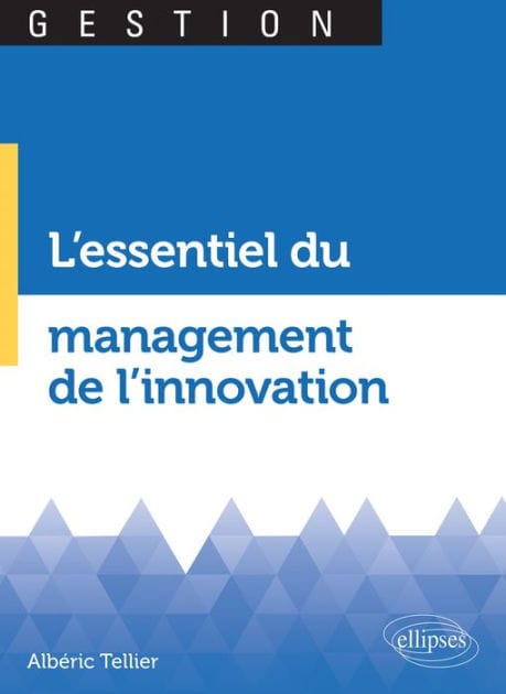 L'essentiel du management de l'innovation