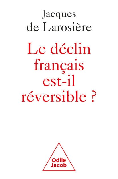 Le déclin français est-il réversible ?: Renverser la table et sortir de la servitude