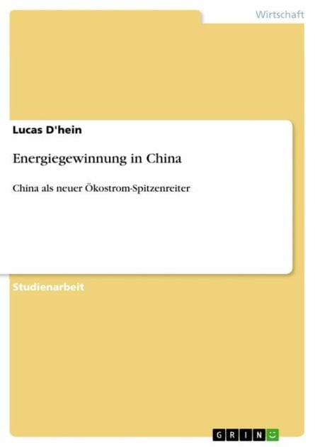 Energiegewinnung in China: China als neuer Ökostrom-Spitzenreiter