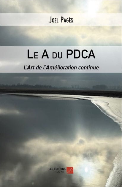 Le A du PDCA: L'Art de l'Amélioration continue