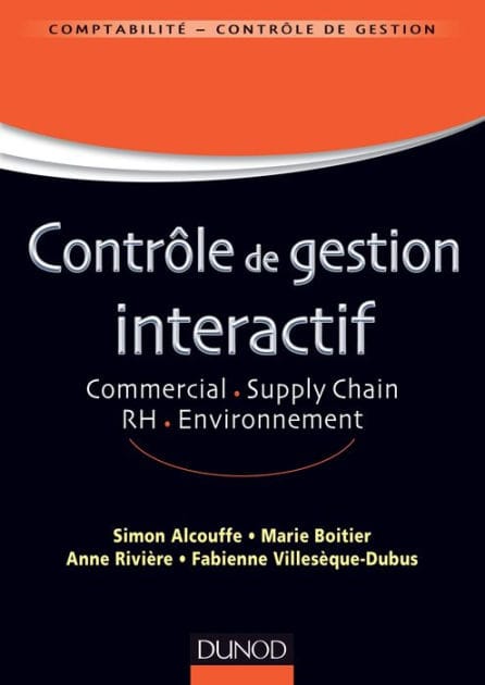Contrôle de gestion interactif: Commercial. Supply Chain. RH.Environnement