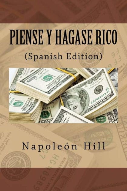 Piense y hágase rico (Spanish Edition)