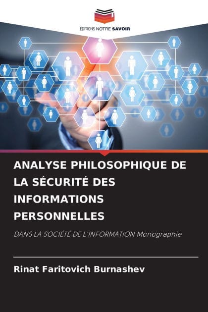 Analyse Philosophique de la S�curit� Des Informations Personnelles