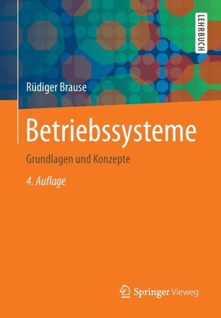 Betriebssysteme: Grundlagen und Konzepte