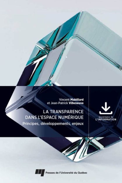 La transparence dans l'espace numérique: Principes, développements, enjeux