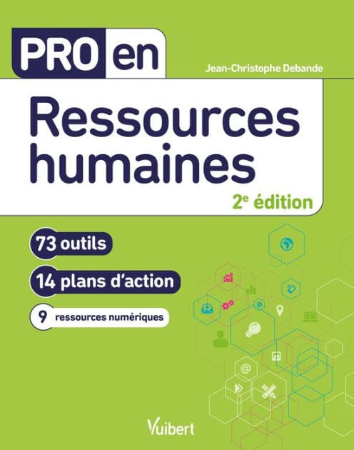 Pro en Ressources humaines: 73 outils et 14 plans d'action