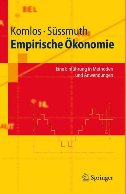 Empirische Ökonomie: Eine Einführung in Methoden und Anwendungen