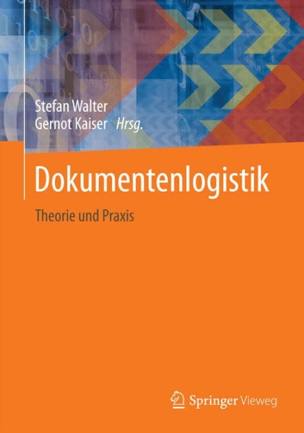 Dokumentenlogistik: Theorie und Praxis
