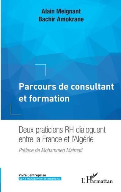 Parcours de consultant et formation: Deux praticiens RH dialoguent entre la France et l'Algérie