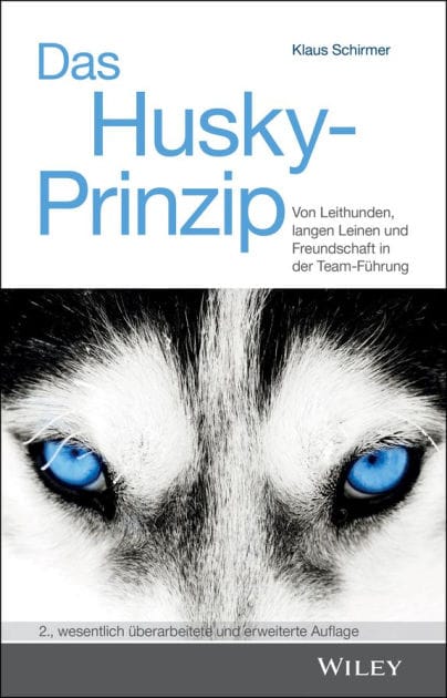 Das Husky- Prinzip: Von Leithunden, langen Leinen und Freundschaft in der Team-Führung