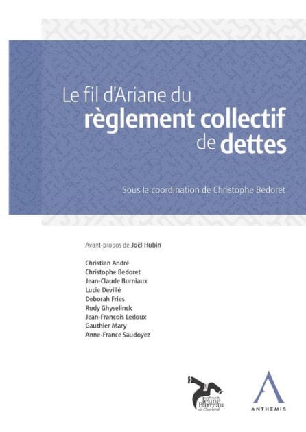 Le fil d'Ariane du règlement collectif de dettes: Les dessous de la dette