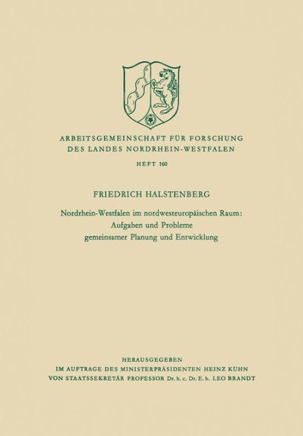 Nordrhein-Westfalen im nordwesteuropäischen Raum: Aufgaben und Probleme gemeinsamer Planung und Entwicklung