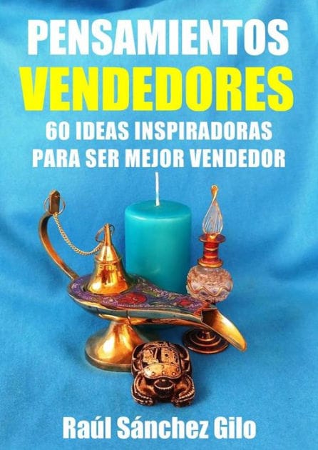 Pensamientos Vendedores: 60 Ideas Inspiradoras para Ser Mejor Vendedor