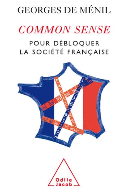 Common Sense: Pour débloquer la société française