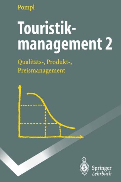 Touristikmanagement 2: Qualitäts-, Produkt-, Preismanagement