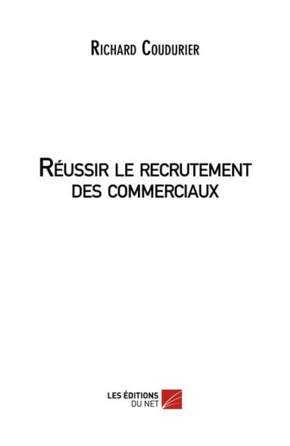 Réussir le recrutement des commerciaux
