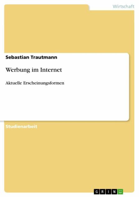 Werbung im Internet: Aktuelle Erscheinungsformen