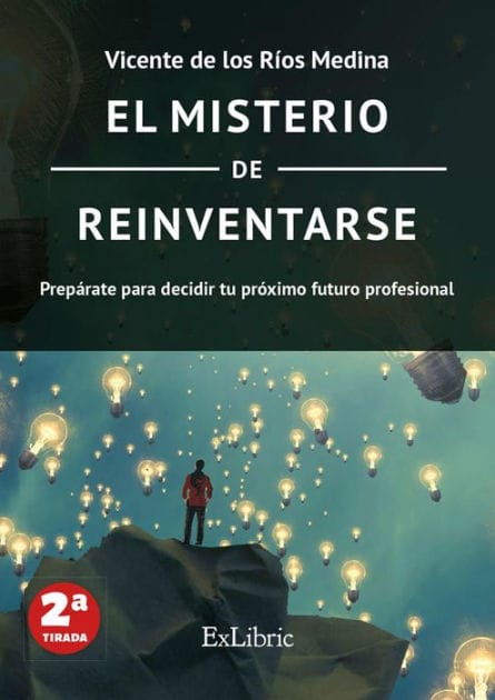 El misterio de reinventarse: Prepárate para decidir tu próximo futuro profesional
