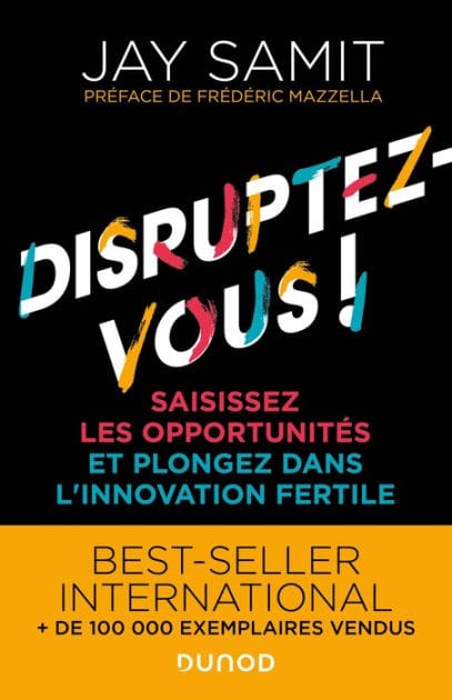 Disruptez-vous !: Saisissez les opportunités et plongez dans l'innovation fertile