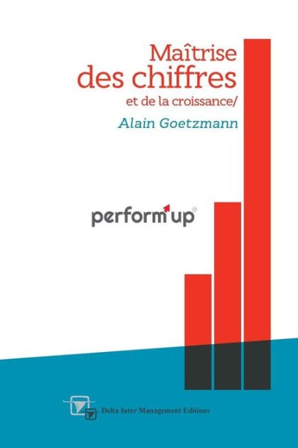 perform'up: Maîtrise des chiffres et de la croissance
