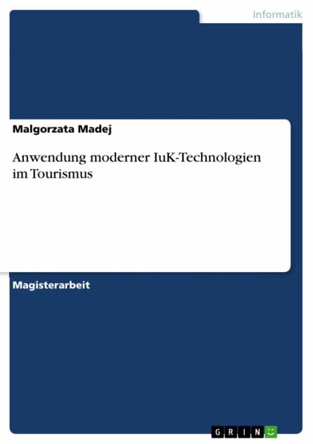 Anwendung moderner IuK-Technologien im Tourismus
