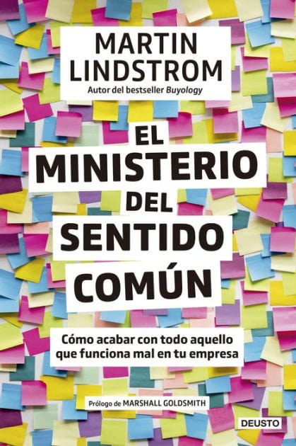 El Ministerio del Sentido Común: Cómo acabar con todo aquello que funciona mal en tu empresa