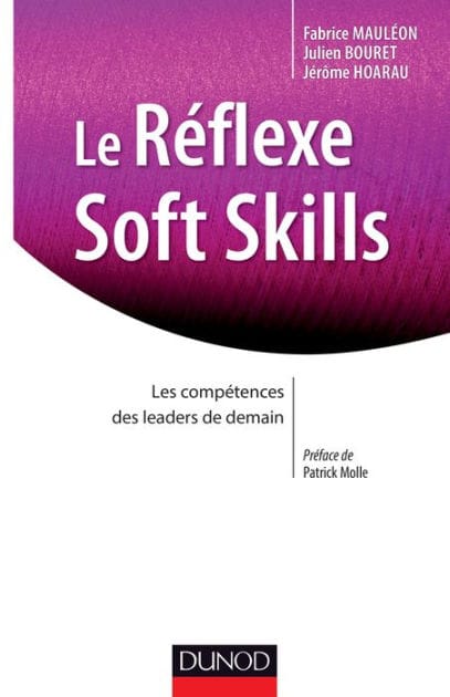 Le réflexe soft skills: Les compétences des leaders de demain
