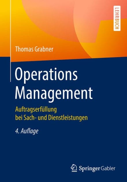 Operations Management: Auftragserf�llung bei Sach- und Dienstleistungen