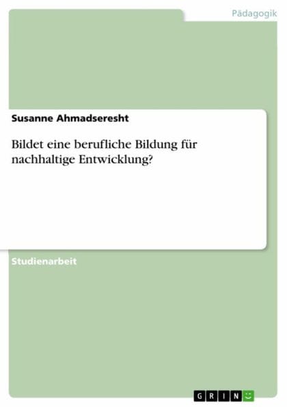 Bildet eine berufliche Bildung für nachhaltige Entwicklung?