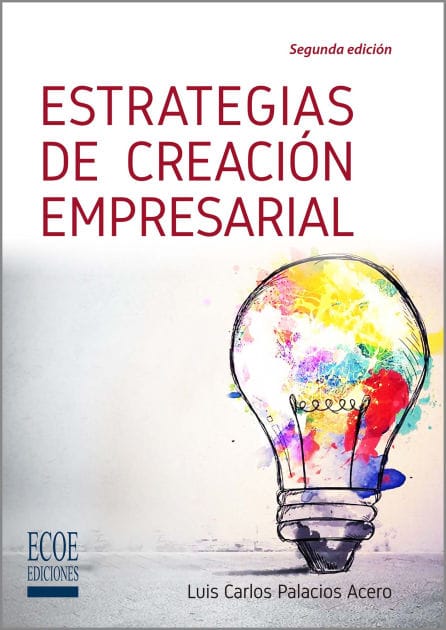 Estrategias de creación empresarial - 2da edición