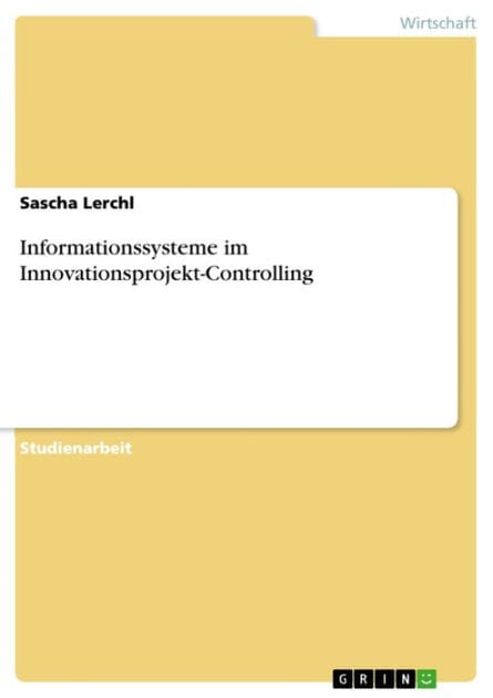 Informationssysteme im Innovationsprojekt-Controlling