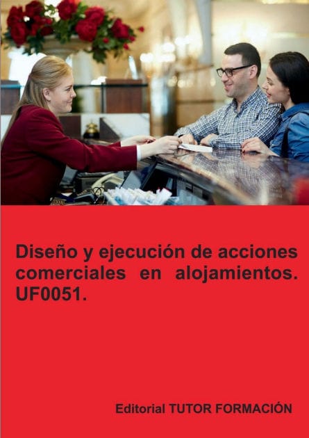 Dise�o y ejecuci�n de acciones comerciales en alojamientos. UF0051.