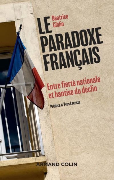 Le paradoxe français: Entre fierté nationale et hantise du déclin