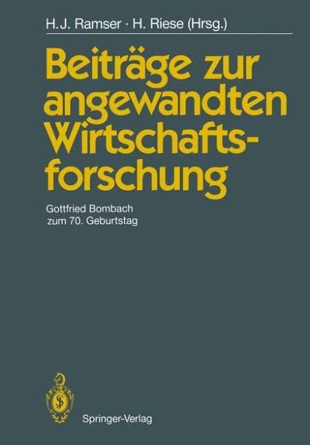 Beitr�ge zur angewandten Wirtschaftsforschung: Gottfried Bombach zum 70. Geburtstag