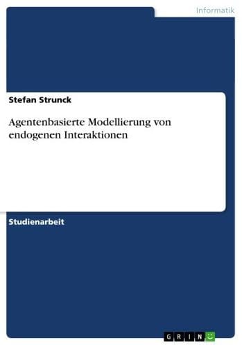 Agentenbasierte Modellierung von endogenen Interaktionen