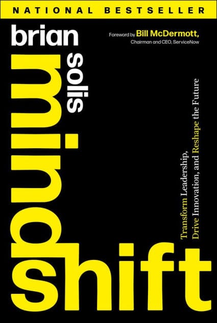 Mindshift: Transform Leadership, Drive Innovation, and Reshape the Future