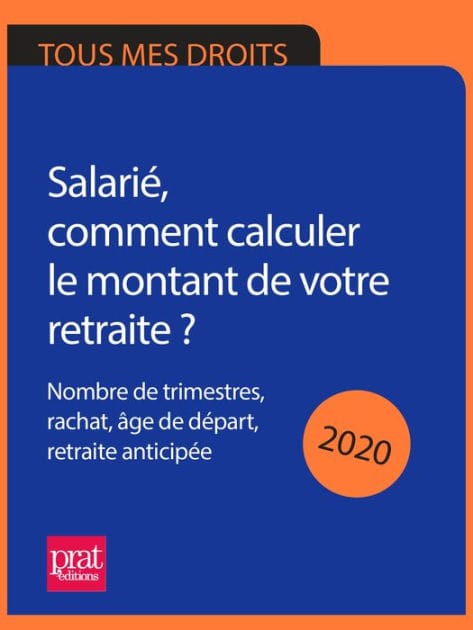 Salarié, comment calculer le montant de votre retraite ? 2020: Nombre de trimestres, rachat, âge de départ, retraite anticipée