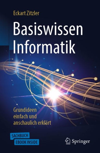 Basiswissen Informatik - Grundideen einfach und anschaulich erkl�rt