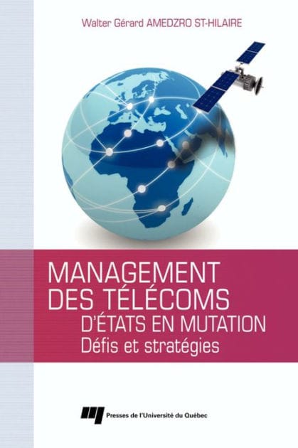 Management des télécoms d'États en mutation: Défis et stratégies