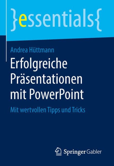 Erfolgreiche Pr�sentationen mit PowerPoint: Mit wertvollen Tipps und Tricks